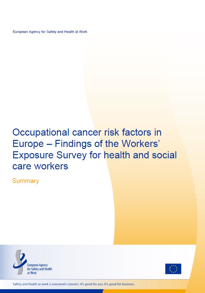 Cover of the Summary - Occupational cancer risk factors in Europe – Findings of the Workers’ Exposure Survey for health and social care workers