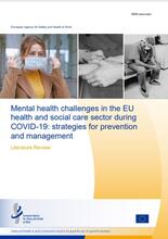 Cover of the report Mental health challenges in the EU health and social care sector during COVID-19: strategies for prevention and management