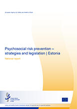 Psychosocial risk prevention – strategies and legislation in Estonia